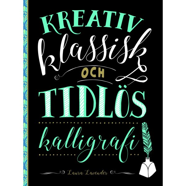 Lehrbuch - Kreative klassische und zeitlose Kalligraphie