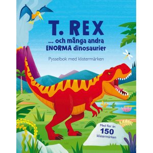 T. Rex ... und viele andere riesige Dinosaurier: Rätselbuch mit T. Rex ... und viele andere riesige Dinosaurier: Rätselbuch mit