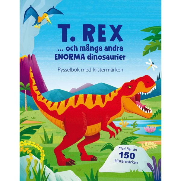 T. Rex ... und viele andere riesige Dinosaurier: Rtselbuch mit