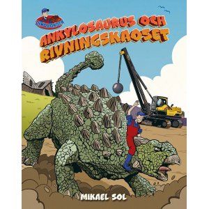 Ankylosaurus und das Abrisschaos Ankylosaurus und das Abrisschaos