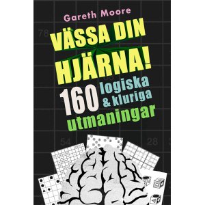 Schärfen Sie Ihr Gehirn! 160 logische und clevere Denksportaufgaben Schärfen Sie Ihr Gehirn! 160 logische und clevere Denksportaufgaben