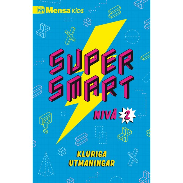 Mensa Kids Supersmart 2: Clevere Herausforderungen