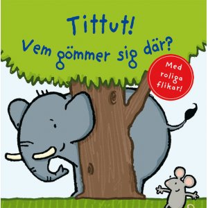 Guck-Guck! Wer versteckt sich da? Guck-Guck! Wer versteckt sich da?