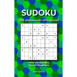 Sudoku: 300 neue herausfordernde Zahlenrätsel Sudoku: 300 neue herausfordernde Zahlenrätsel