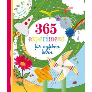 365 Experimente für neugierige Kinder 365 Experimente für neugierige Kinder