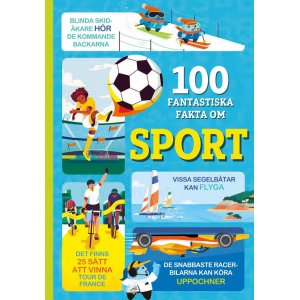 100 erstaunliche Fakten über Sport 100 erstaunliche Fakten über Sport